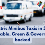 Electric Minibus Taxis in SA – Affordable, Green & Government-backed