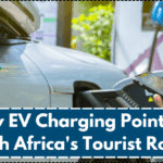 New EV Charging Points on South Africa's Tourist Routes – Full Guide