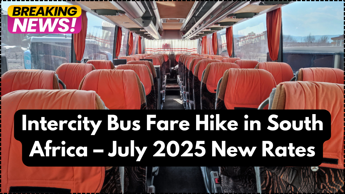 Intercity Bus Fare Hike in South Africa – July 2025 New Rates