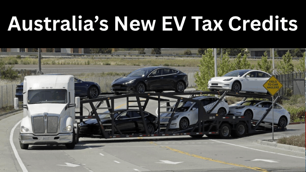 Australia’s New EV Tax Credits 2025: Big Savings for Buyers