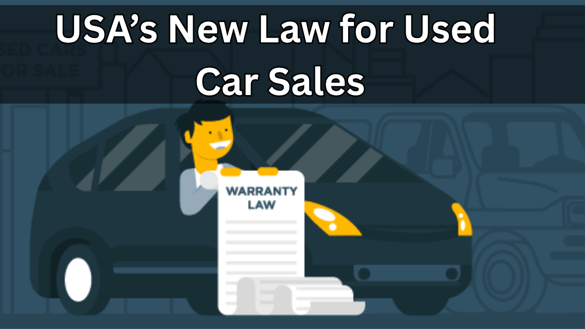 USA’s New Law for Used Car Sales: Warranty Rules Updated