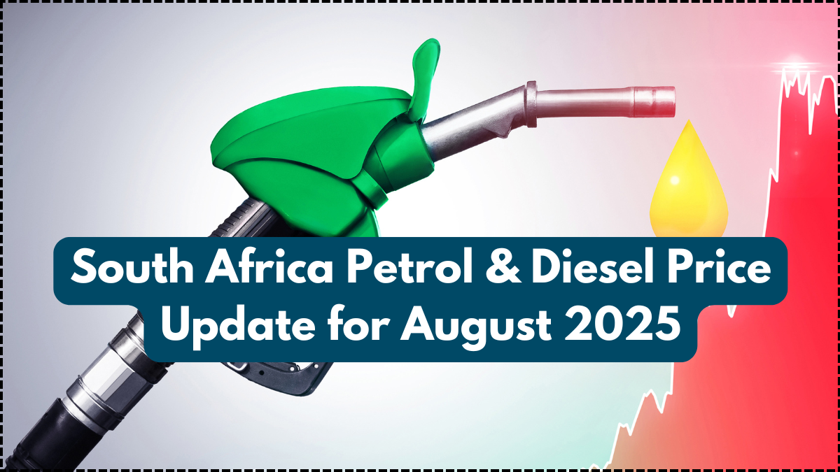 South Africa Petrol & Diesel Price Update for August 2025: Latest Rates by Province
