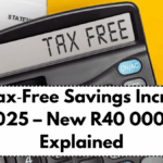 SA Tax‑Free Savings Increase for 2025 – New R40 000 Limit Explained