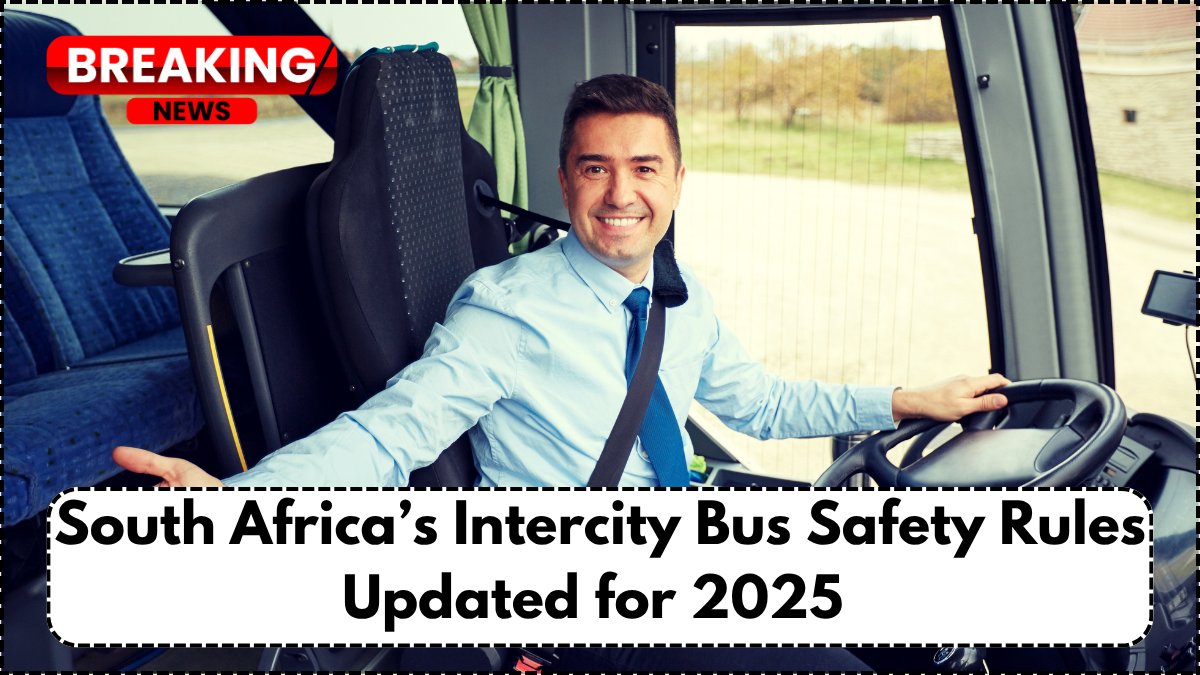 South Africa’s Intercity Bus Safety Rules Updated for 2025 – What Passengers Must Know