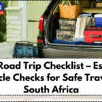 2025 Road Trip Checklist – Essential Vehicle Checks for Safe Travel in South Africa