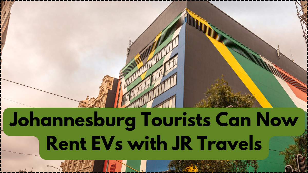 Johannesburg Tourists Can Now Rent EVs with JR Travels