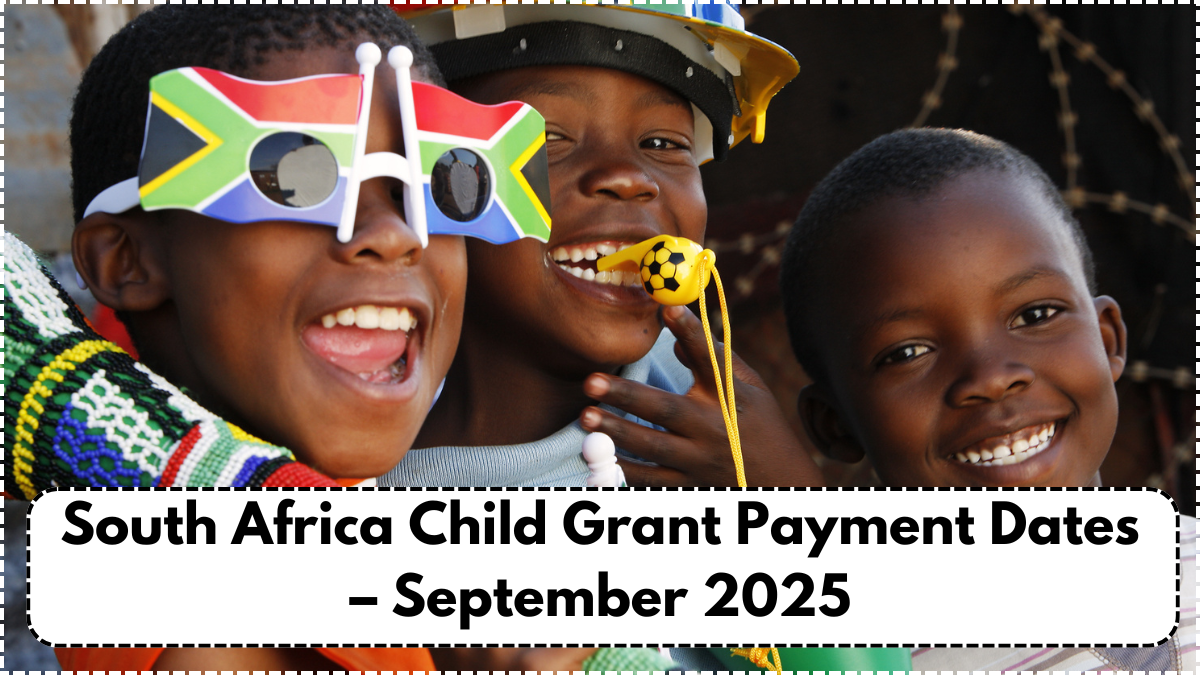 South Africa Child Grant Payment Dates – September 2025