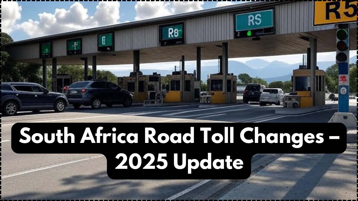 South Africa Road Toll Changes – 2025 Update