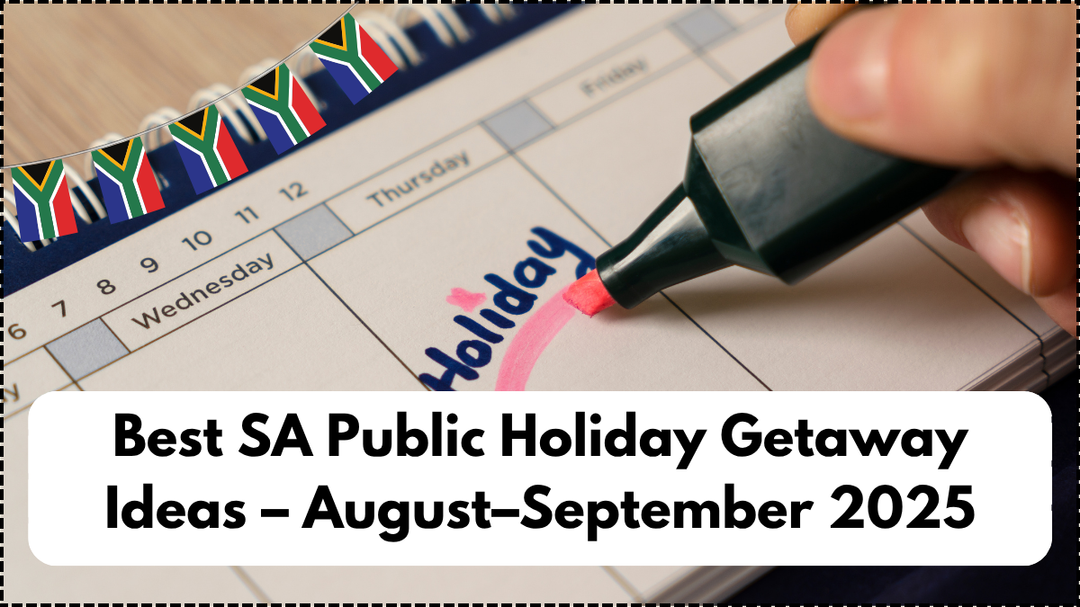 Best SA Public Holiday Getaway Ideas – August–September 2025