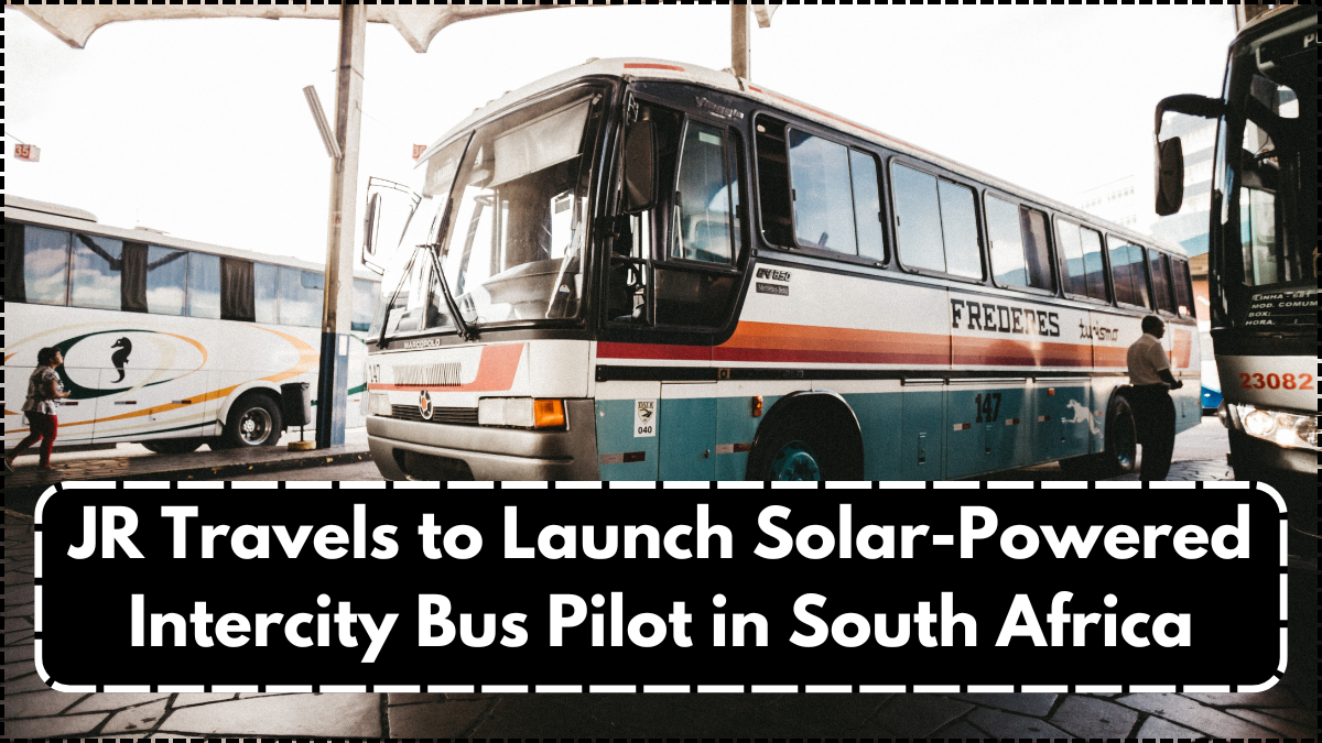 JR Travels to Launch Solar-Powered Intercity Bus Pilot in South Africa