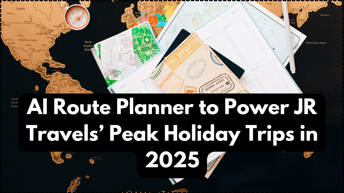 AI Route Planner to Power JR Travels’ Peak Holiday Trips in 2025