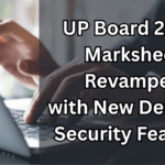 UP Board 2025 Marksheet Revamped with New Design & Security Features